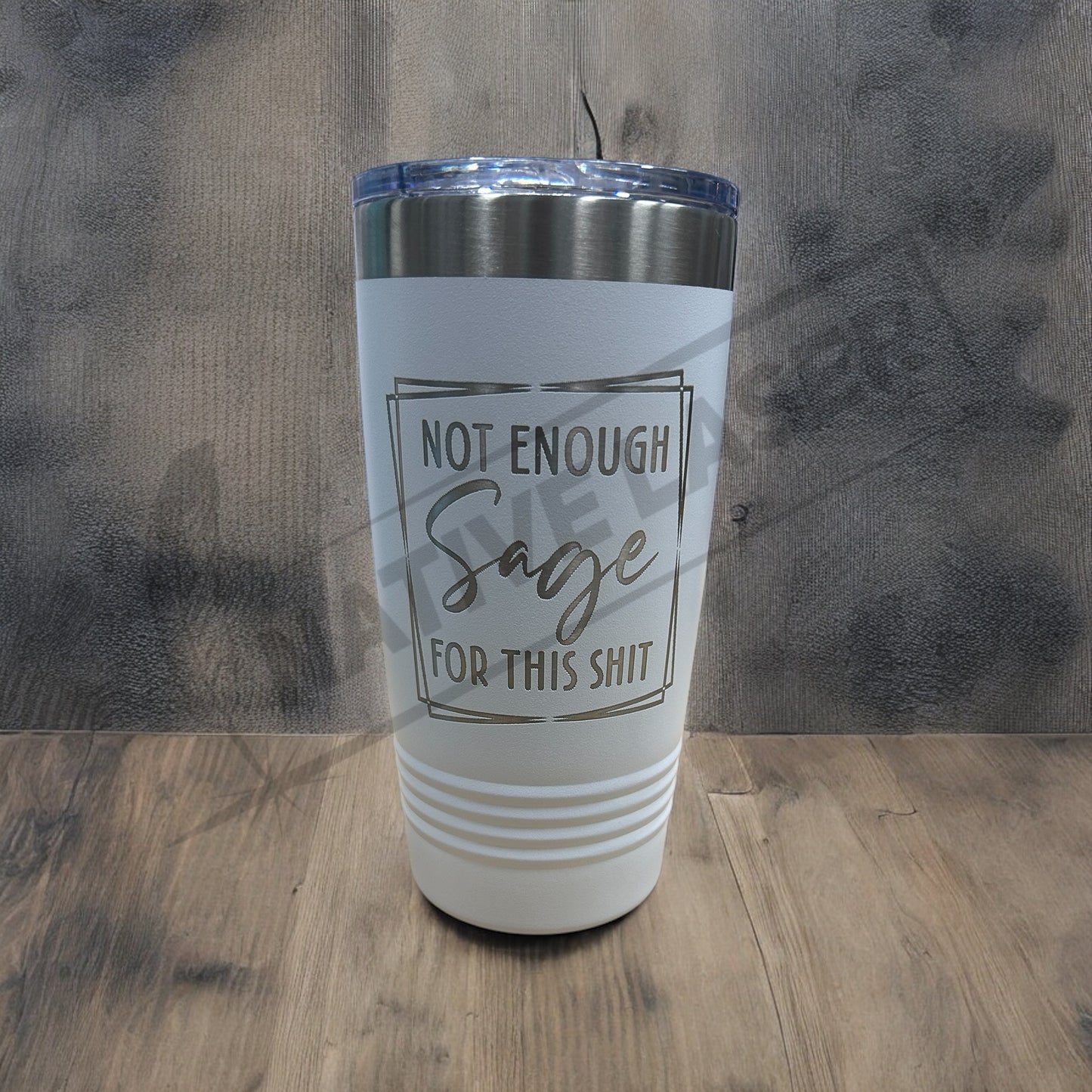 "Not Enough Sage" Tumbler β 20oz Stainless Steel Insulated Travel Mug
